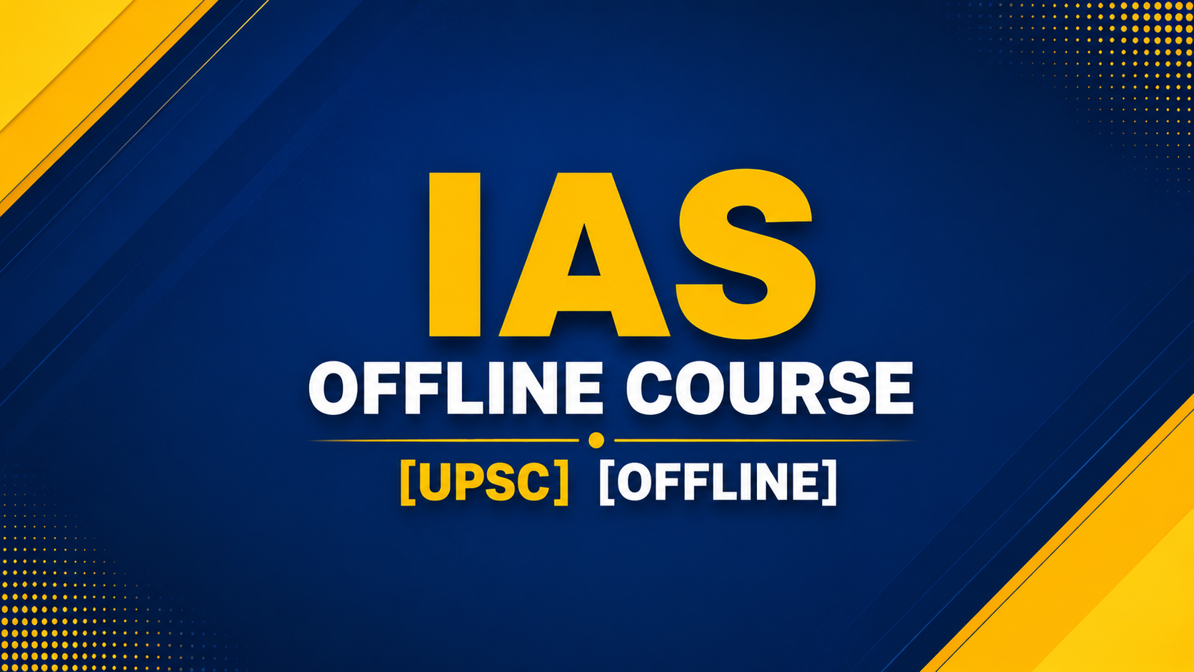 IAS OFFLINE COURSE